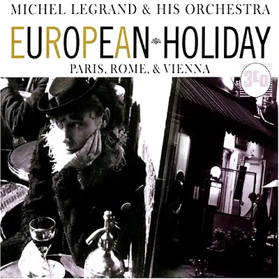 Michel Legrand ~ European Holiday Paris Rome And Vienna NEW Sealed 3CD SET  • £14.99