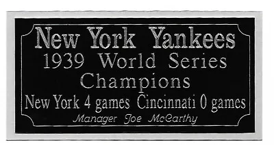 $4.99 • Buy 1939 New York Yankees World Series Champions Engraving, Nameplate