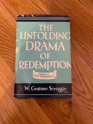 The Unfolding Drama Of Redemption - W. Graham Scroggie - Hardcover - Volume 1 • $30