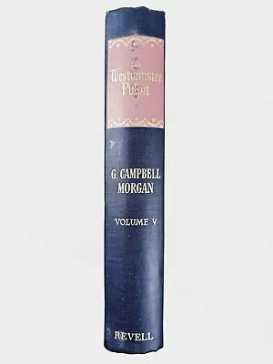 The Westminster Pulpit Volume V By G. Campbell Morgan • $9.99