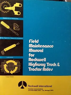 Rockwell Highway Truck & Tractor Axles Maintenence Service Manual Ditch Witch • $128.21