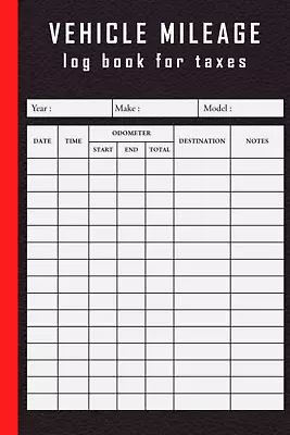 VEHICLE MILEAGE Log Book For Taxes: Mileage Log Book | Ideal For Self-Employed / • $13.74
