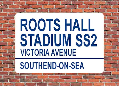 ROOTS HALL STADIUM VICTORIA AVE London Street SIGN Southend Utd Football Plaque • £3.79