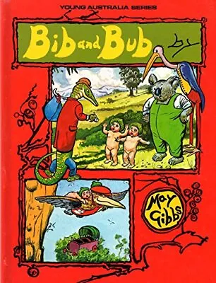 Bib And Bub (Young Australia) Gibbs May Used; Good Book • £3.19