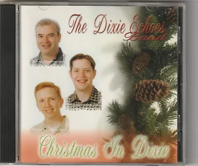 Dixie Echoes Band Christmas In Dixie CD 2000 OUT OF PRINT HARD TO FIND RARE • $9.99
