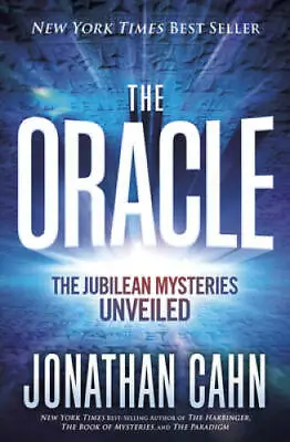 The Oracle: The Jubilean Mysteries Unveiled - Hardcover By Cahn Jonathan - GOOD • $4.92