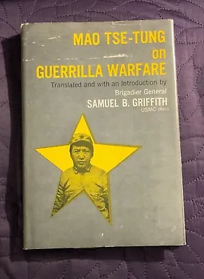 Mao Tse Tung On Guerrilla Warfare  Samuel Griffith  Praeger  1961  Bce • $24