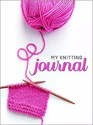 My Knitting Journal By Val Pierce (Paperback 2019) • £9.36