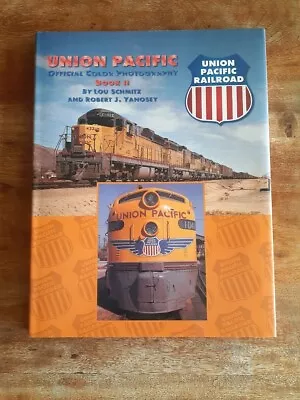 Union Pacific Official Color Photography Book II By Schmitz Morning Sun Books • $35