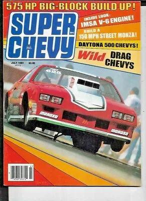 Super Chevy Magazine July 1984- '69 Camaro '69 Z/28 V-8 Monza • $5