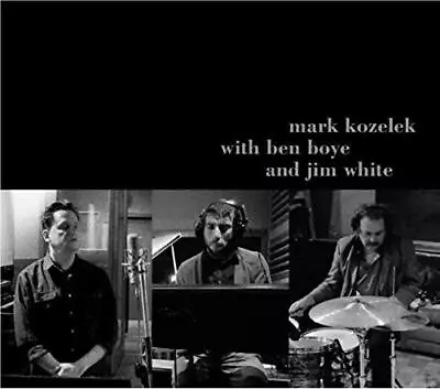 Mark Kozelek With Ben Boye And Jim White - Mark Kozelek With Ben Boye  (NEW 2CD) • £12.39