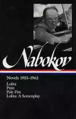 Nabokov: Novels 1955-1962: - Hardcover By Nabokov Vladimir; Boyd - Very Good • $20.15