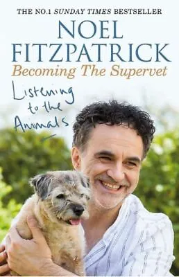 £5.99 • Buy Listening To The Animals: Becoming The Supervet, Fitzpatrick, Professor Noel, Ne