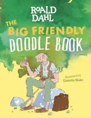 The Big Friendly Doodle Book - Paperback By Dahl Roald - GOOD • $4.22