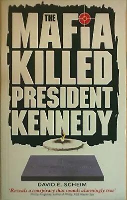 The Mafia Killed President Kennedy By Scheim David E. Paperback Book The Cheap • £3.52