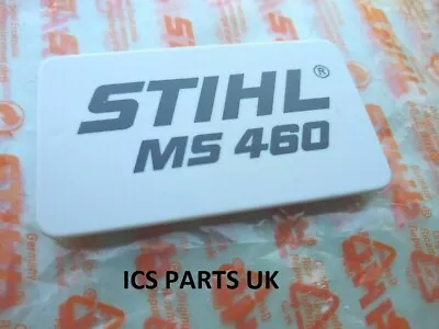 £7.90 • Buy Genuine Stihl Ms 460 Model Plate Badge Logo Chainsaw 1128 967 1513