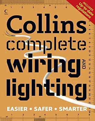 Collins Complete Wiring And Lighting By Day David Paperback Book The Cheap Fast • £7.49
