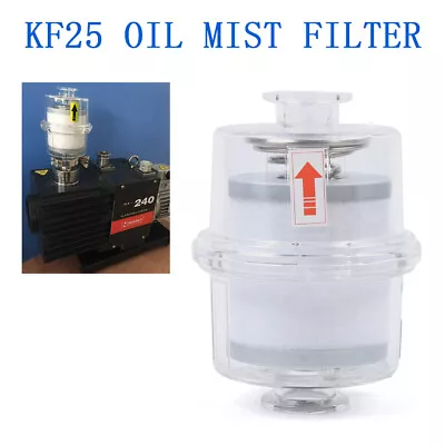 New Oil Mist Filter For Vacuum Pump Fume Separator Exhaust Filter KF25 Interface • $50.35