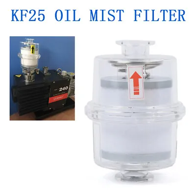 Oil Mist Filter Vacuum Pump Fume Separator Exhaust Transparent KF25 Interface! • $53