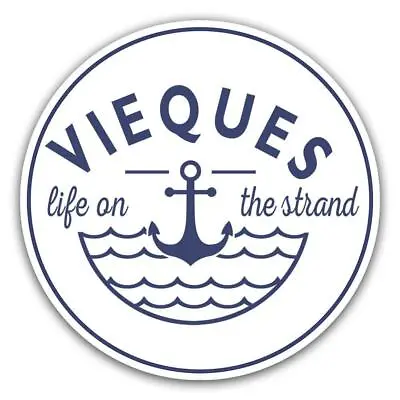£3.87 • Buy Gift Sticker : Vieques Life On The Strand Beach Travel Souvenir Puerto Rico