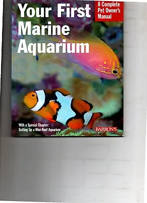 A Complete Pet Owners Manual To Marine Aquarium By John Tullock Pet Care Vets • £0.99