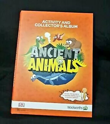 Woolworths Ancient Animals Activity And Collector's Album Complete Full Set 2015 • $13.50