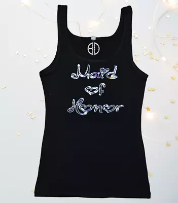 Maid Of Honor Bling Tank Top Bridal Bridesmaid Sequins Shirt No Rhinestones • $28.99