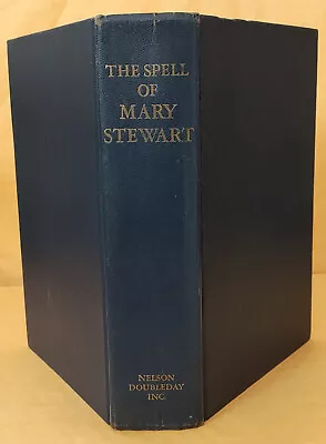 The Spell Of Mary Stewart By Mary StewartNelson DoubledayThree Novels1968 • $3