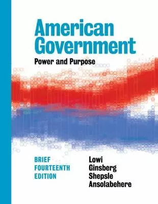 American Government: Power And Purpose • $5.16