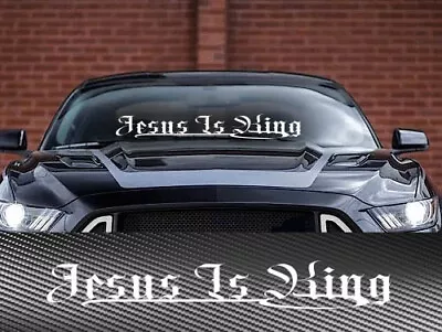Jesus Is King Windshield Banner Decal Sticker Christian God Car Truck SUV #C • $10.49