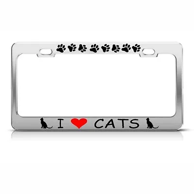 I LOVE MY CAT CATS Metal License Plate Frame Tag Holder • $17.99