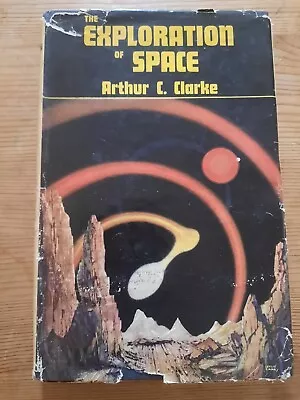 £20 • Buy The Exploration Of Space By Arthur C Clarke 1951 With Dust Jacket