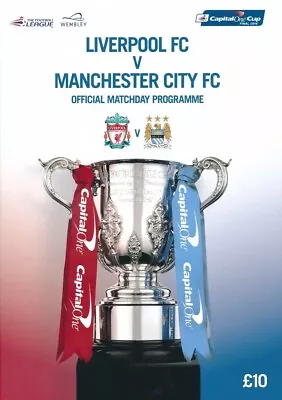CAPITAL ONE LEAGUE CUP FINAL 2016 Manchester City V Liverpool Official Programme • £11.99