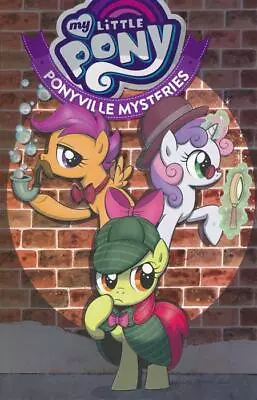MY LITTLE PONY: PONYVILLE MYSTERIES VOL #1 TPB Collects #1-5 TP • $19.98