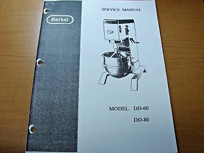 Berkel Model DD-60 & DD-80 Mixers Service Manual Commercial Kitchen Equipment • $14.99