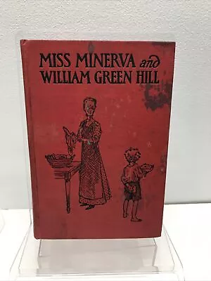 MISS MINERVA AND WILLIAM GREEN HILL By Frances Calhoun 1928 Reilly & Lee • $10.88