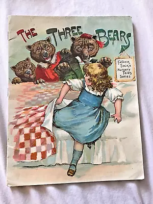 The Three Bears  Father Tuck’s Nursery Tales Series • $5