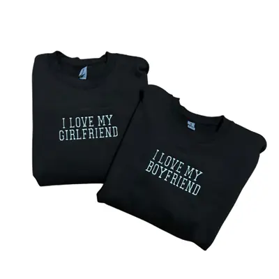 Embroidered 'I Love My Boyfriend Or Girlfriend' Hoodie Crew Neck Long Sleeve • $29.99