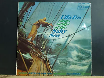 UFFA FOX  Sings Songs Of The Salty Sea  LP  1960  UK  Folk  Ron Goodwin  Great! • $14.80