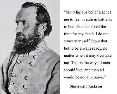 Thomas Stonewall Jackson Quote CSA Civil War 8 X 10 11 X 14 Photo Picture  • $9.99