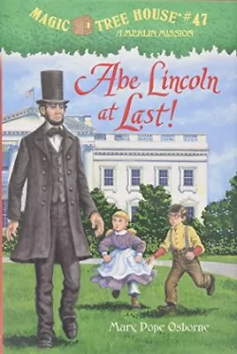 Magic Tree House #47: Abe Lincoln At Last! By Mary Pope Osborne • $3.79