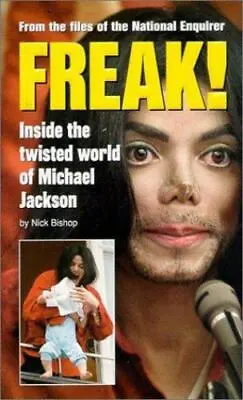 Freak: Inside The Twisted World Of Michael Jackson By Breslin Ed Good Book • $4.49