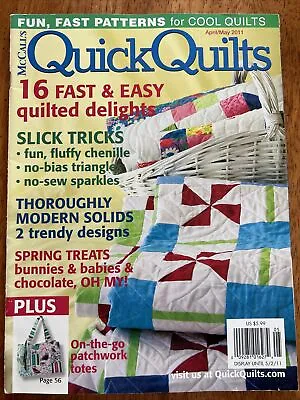 McCall’s~Quick Quilts Magazine~April & May 2011~16 Fast & Easy Quilted Delights • $12