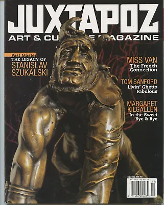 Juxtapoz November/December 2005 Stanislav Szukalski Miss Van Tom Sanford • $9.95