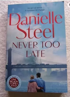 Danielle STEEL ~ Never Too Late ~ Paperback Book • $10