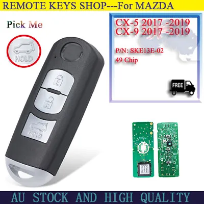  Complete Remote Car Key For Mazda CX-5 CX-9 2017 2018 2019 SKE13E-02 -49 Chip  • $41.62