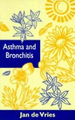 Asthma And Bronchitis (By Appointment Only Series) De Vries Jan Used; Good Bo • £2.37