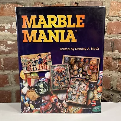 ~ Marble Mania ~ SIGNED Hardcover By Stanley A. Block Et Al Revised & Expanded • $75