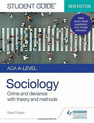AQA A-level Sociology Student Guide 3: Crime And Deviance With Theory And Method • £14.88