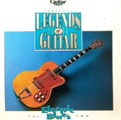 Legends Of Guitar Electric Blues Volume 2 CD 1991 Rhino EXCELLENT COND FREE SHIP • $13.99